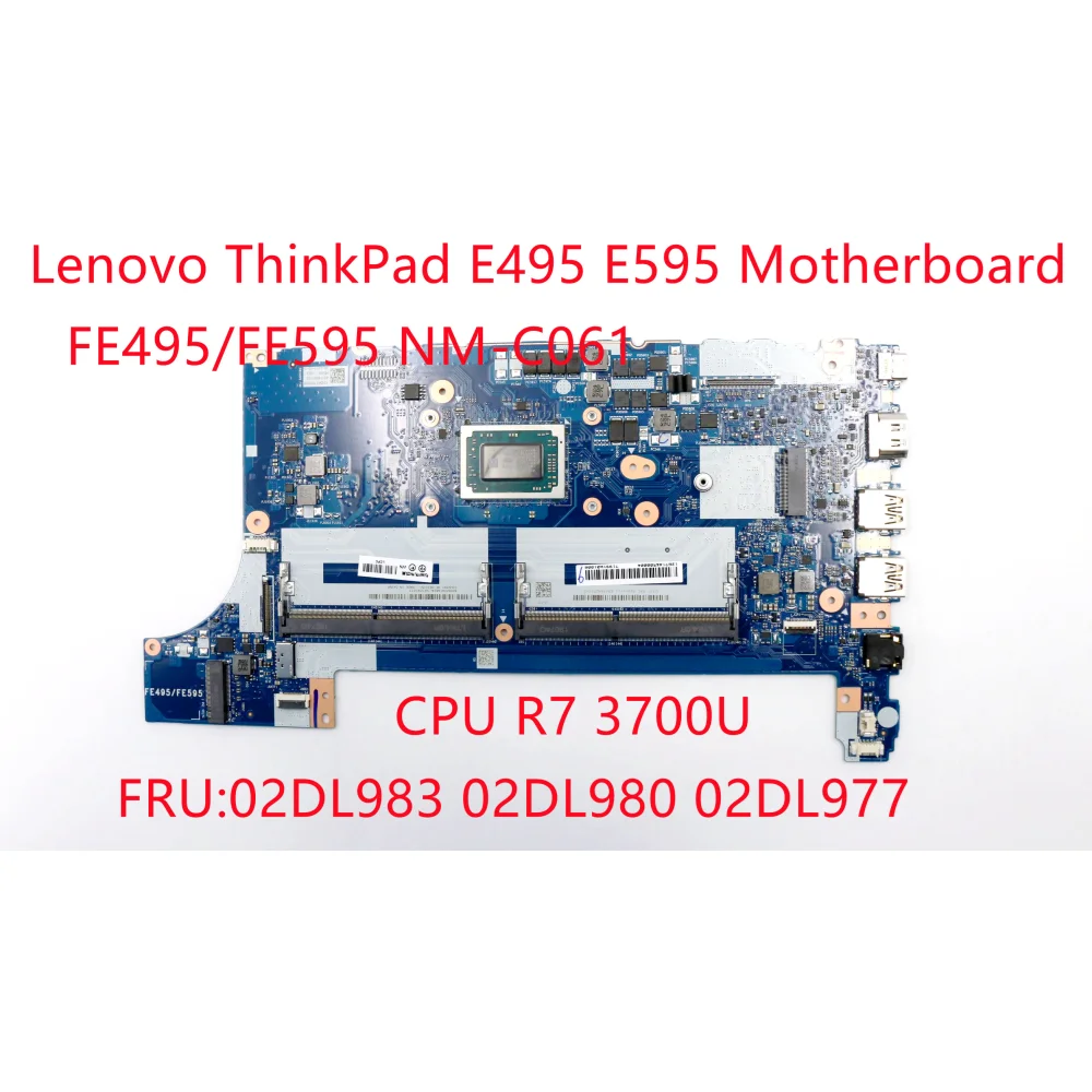 

Материнская плата для ноутбука Lenovo Thinkpad E495 E595 CPU R7 3700U FE495/FE595 NM-C061 FRU 02DL983 02DL980 02DL977
