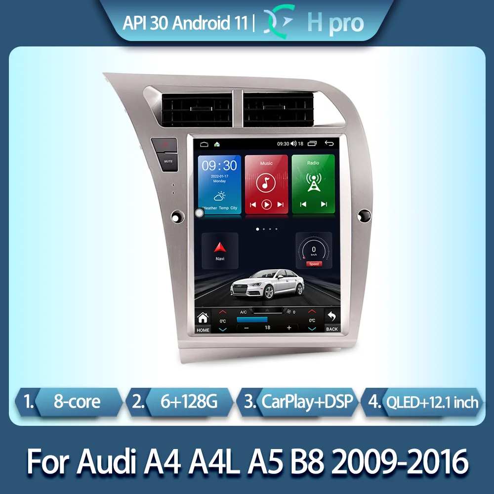 

Для Audi A4 A4L A5 B8 2009-2016 умный мультимедийный видеоплеер GPS радио 4G навигация CarPlay 12,1 "Тесла стиль 8 ядер 6 + 128G