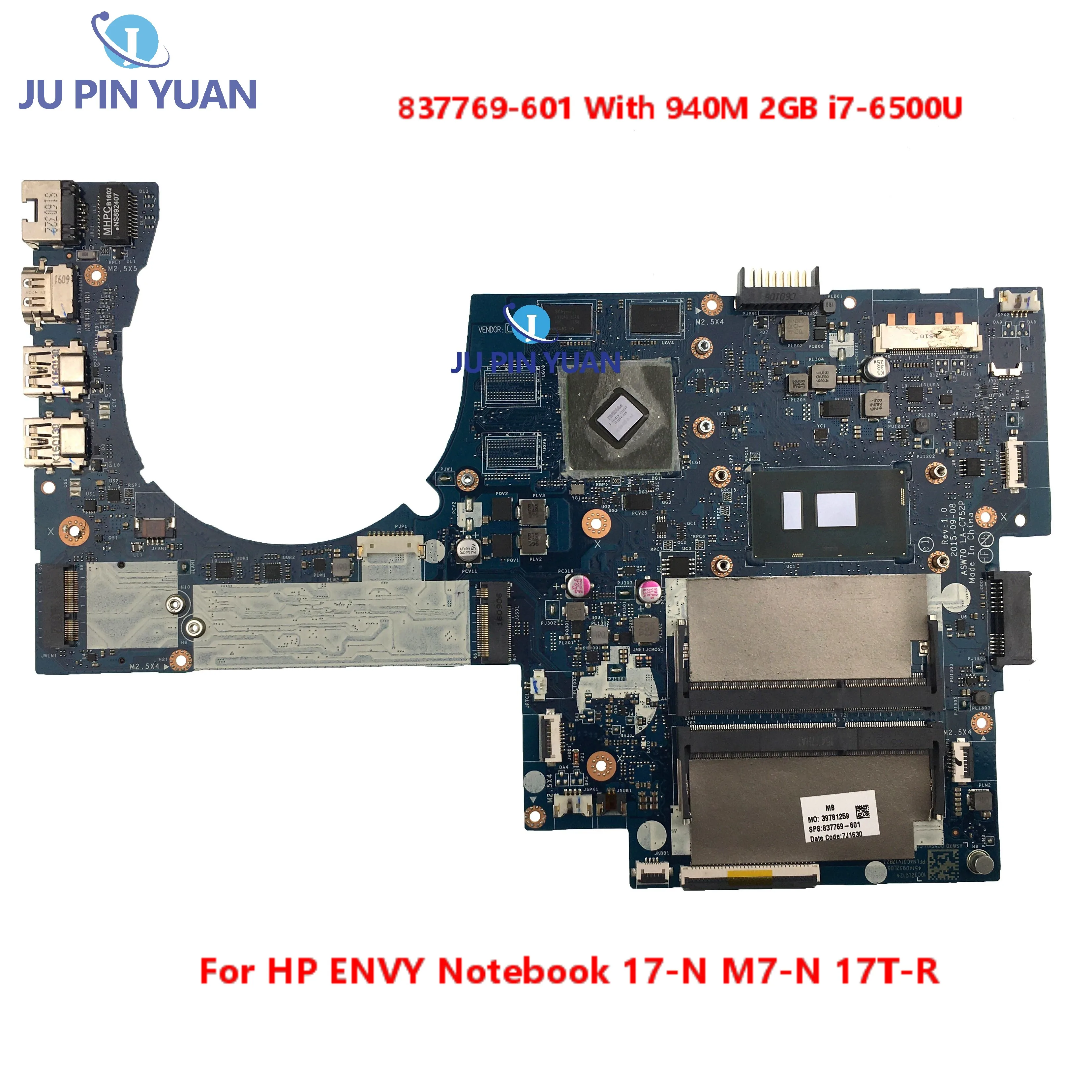 

С 940M 2GB i7-6500U 837769-601 837769-001 для ноутбука HP ENVY 17-N M7-N17T -R, материнская плата ASW70 LA-C752P 100% протестирована