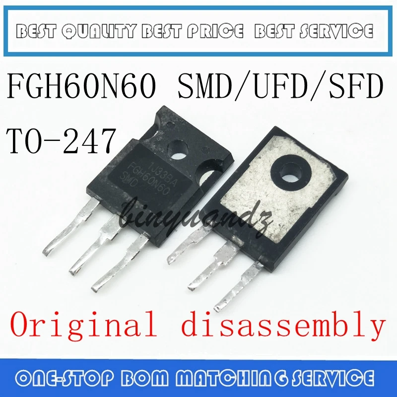 

2PCS 5PCS 10PCS FGH60N60 FGH60N60SFD FGH60N60UFD FGH60N60SMD TO-247 Original disassembly