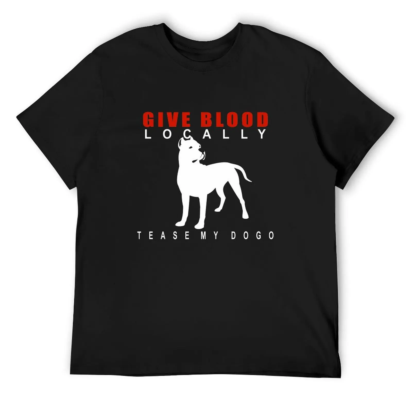 Дать кровь локольно - Tease My Dogo | NickerStickers? on Redbubble T-Shirt возвышенная мужская футболка
