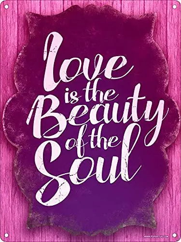 

Vincenicy Metal Sign Great Aluminum Tin Sign Love is The Beauty of The Soul Sign