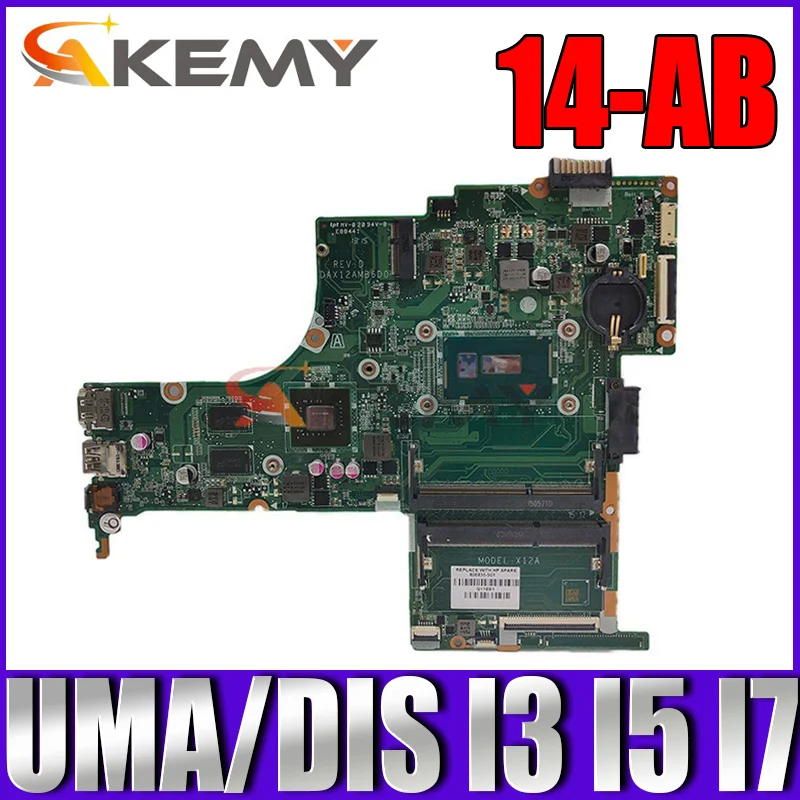 

For HP 14-AB Series Laptop Motherboard w/ I3 I5 I5 CPU CPU DAX12AMB6D0 Mainboard DDR3 806831-501 823297-501 806831-001