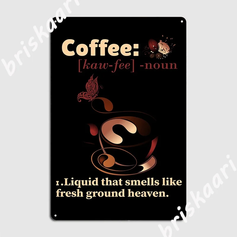 

Coffee Liquid That Smells Like Fresh Ground Heaven Metal Sign Wall Cave Decoration Plaques Living Room Tin Sign Poster