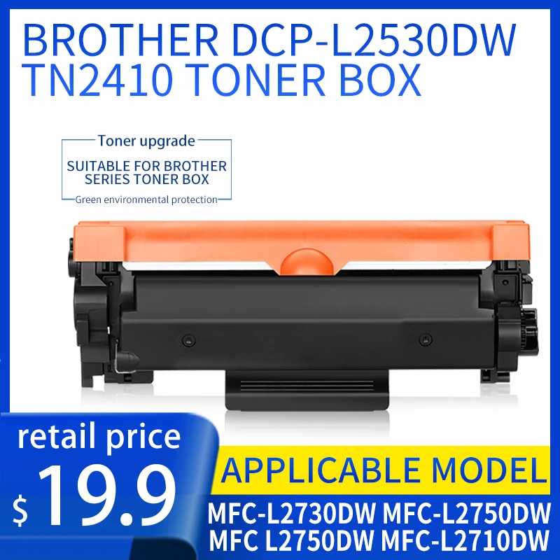 

Toner Cartridge for Brother TN2410 TN2420 DCP-L2530DW MFC-L2730DW MFC-L2750DW MFC L2750DW MFC-L2710DW