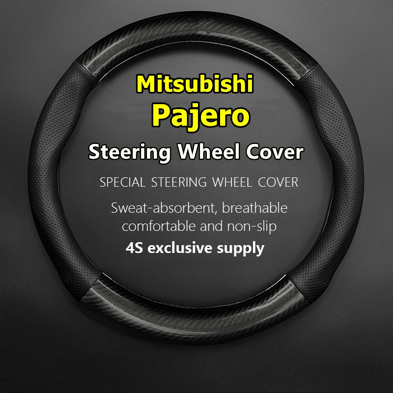 

For Mitsubishi Pajero Steering Wheel Cover Genuine Leather Carbon Fiber V73 3.0L GLX 2004 V77 3.8L 2005 MT 2006 GLS NAVI 2008