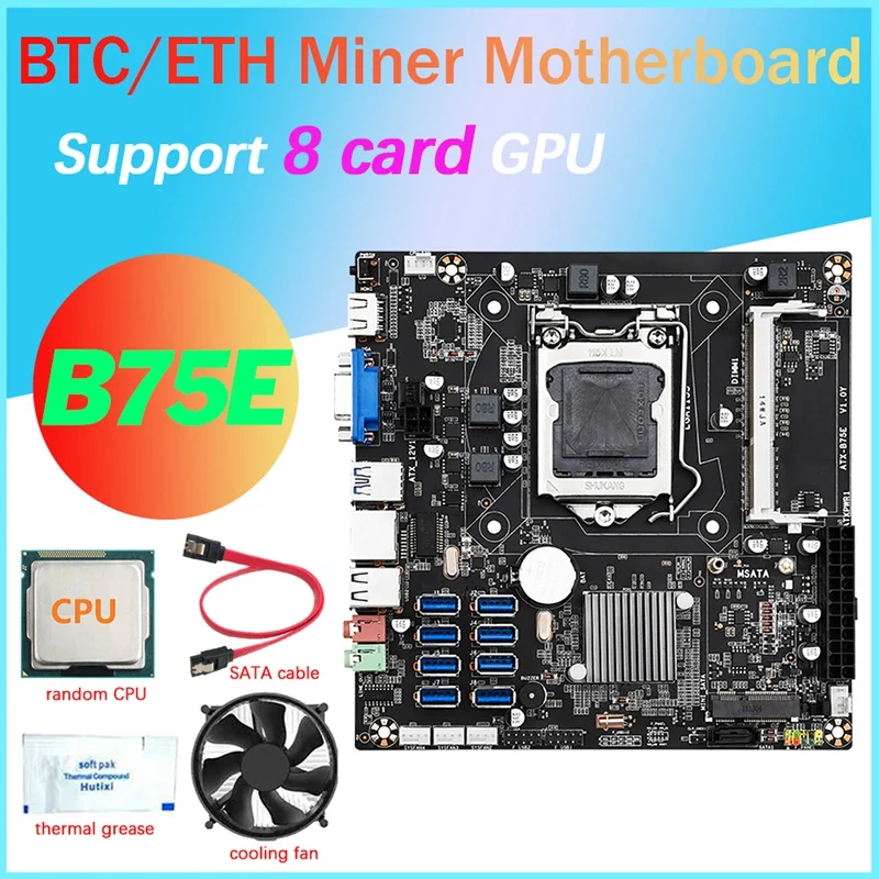 

B75E 8 Card BTC Mining Motherboard+CPU+CPU Fan+Thermal Grease+SATA Cable B75 Chip 8 USB3.0 Ports LGA1155 DDR3 RAM MSATA