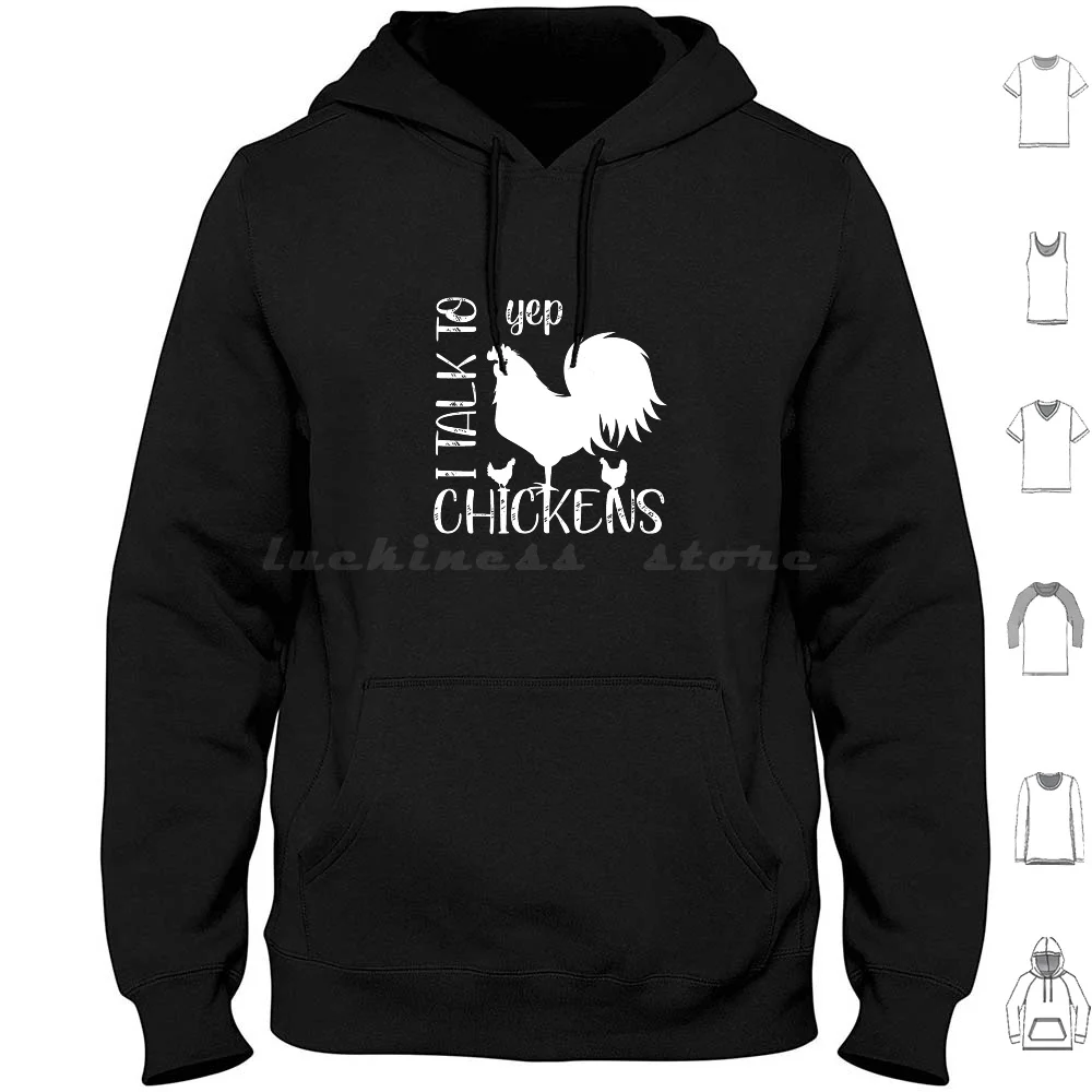 

Yep I Talk To Chickens Hoodie cotton Long Sleeve Yep I Talk To Chickens Yep I Talk To Chickens Svg Can You Teach Chickens To