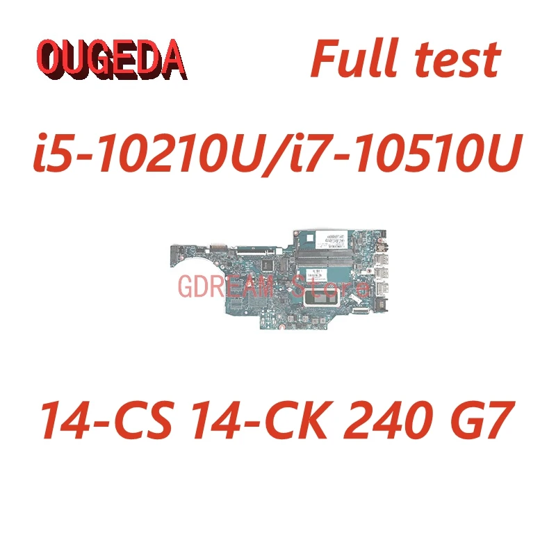 

OUGEDA L67377-601 L67377-601 L67378-601 6050A3108201-MB-A0 For HP 14-CS 14-CK 240 G7 Laptop Motherboard SRGKY I5-10210U CPU DDR4