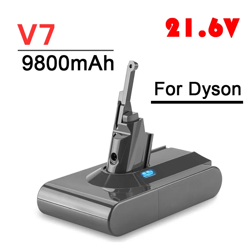

Free Shipping21.6V 9800mAh V7 Replacement Battery for Dyson All Series DC62 SV10 SV11 SV12 Cord-Free Vacuum Handheld Vacuum Cle