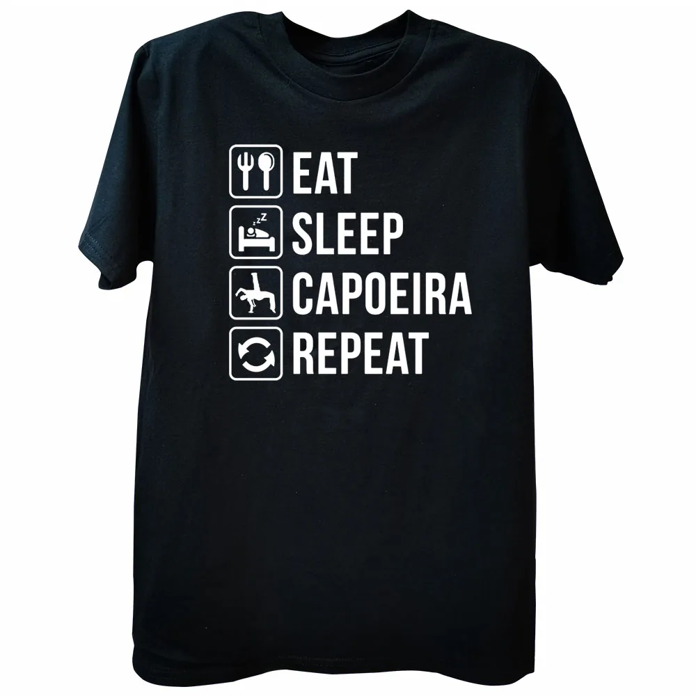 

Funny Eat Sleep Capoeira Repeat T Shirts Graphic Streetwear Short Sleeve Harajuku Casual Customized T-shirt Men