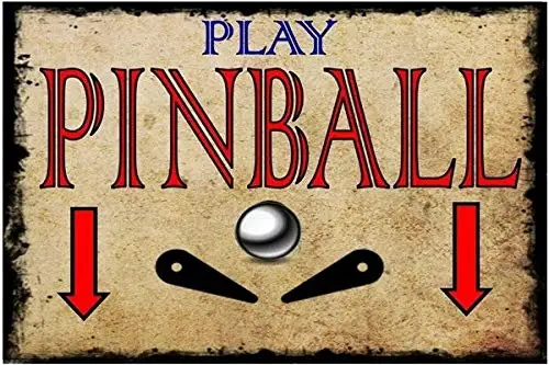 

Play Pinball металлические жестяные знаки, настенное искусство, табличка, сад, дома, знаки 8 дюймов X 12 дюймов