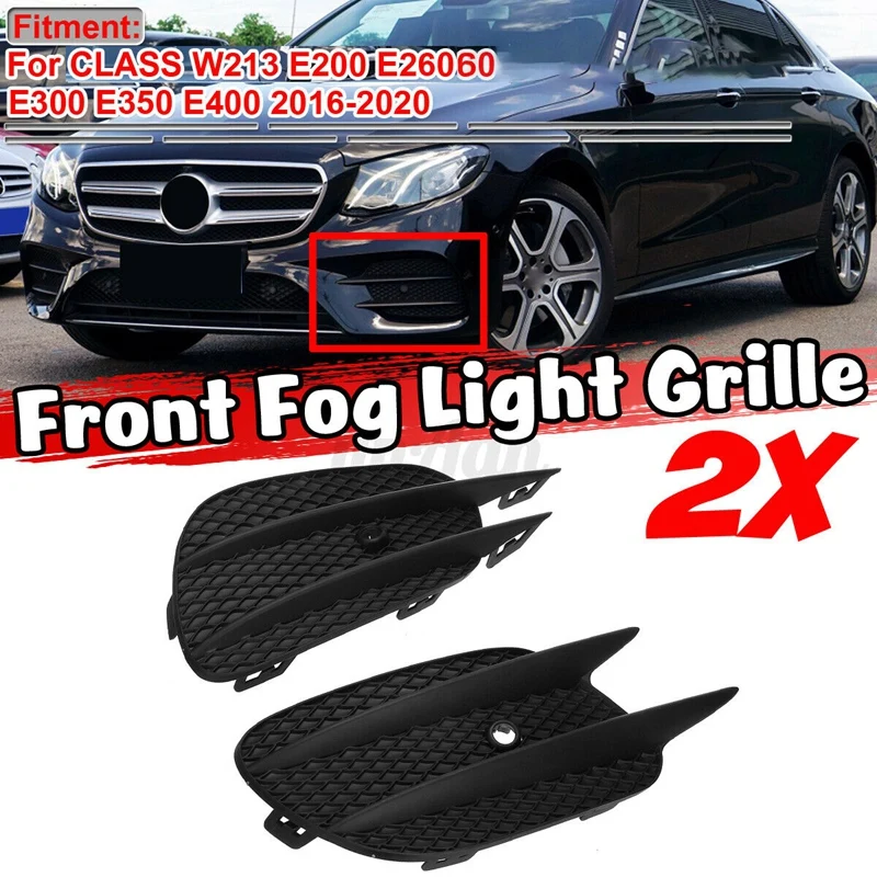 

2X Car Front Bumper Fog Light Grill Grille Cover for Mercedes Benz E CLASS W213 E200 E260 16-20 A2138856800 A2138856700