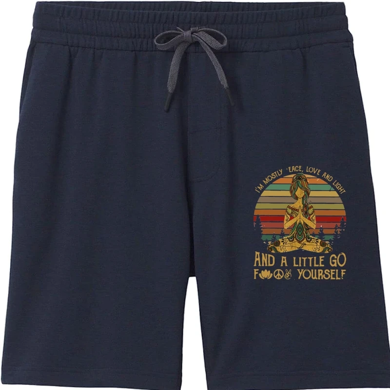 

Yoga I'm в основном Peace Love and светильник and A Little Go Fk Yourself унисекс Мужские шорты