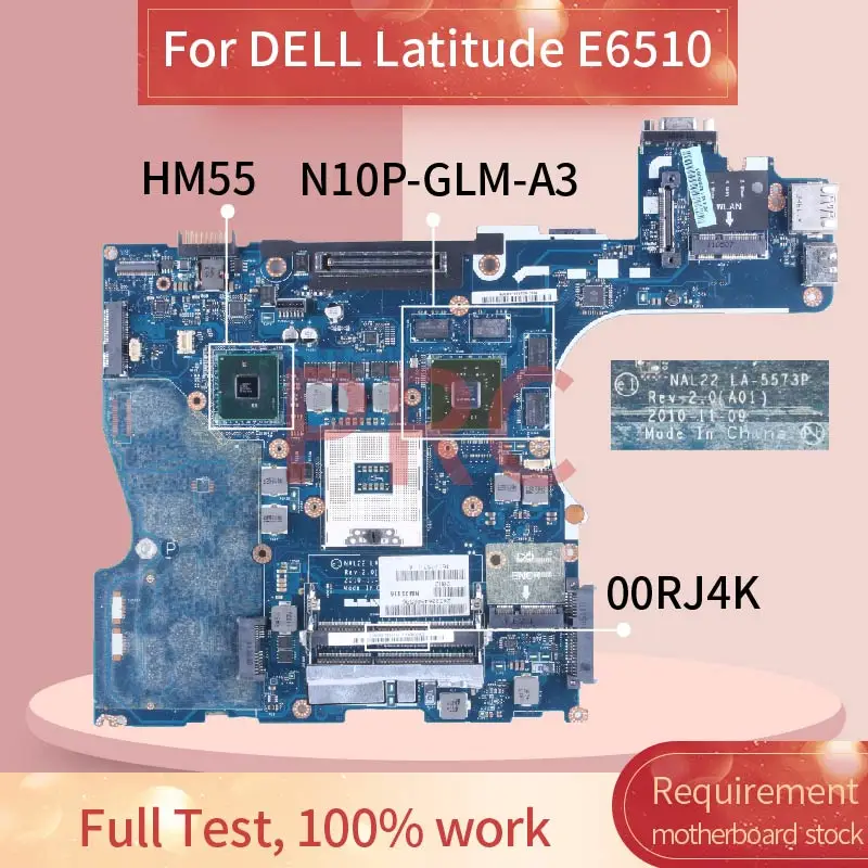 Материнская плата для ноутбука DELL Latitude E6510 LA-5573P 00RJ4K N10P-GLM-A3 QM57 DDR3
