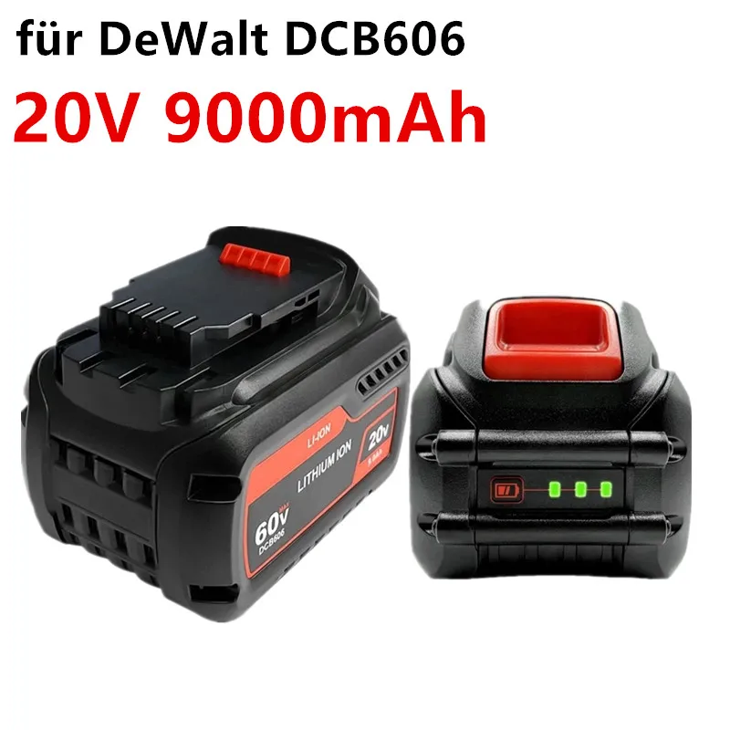 

20V 60V 6,0 Ah 9,0 Ah DCB606 Ersatz Li-Ion Akku für DeWalt MAX XR 20V/60V power tool 9000mAh lithium-Batterie