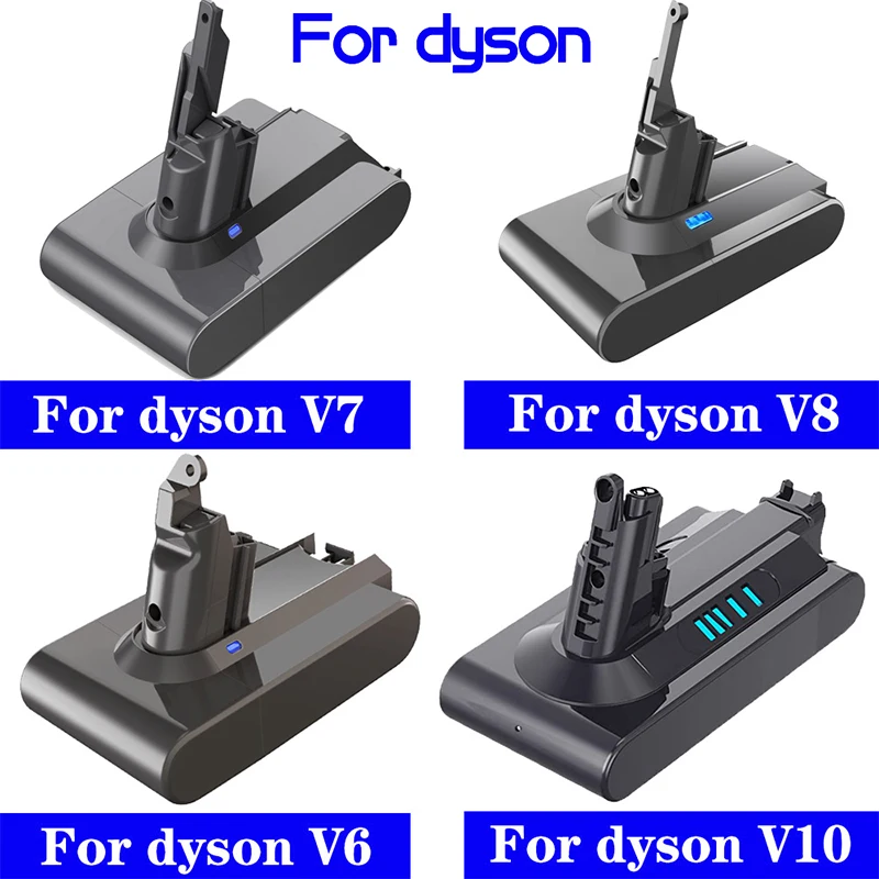 

for Dyson V6 V7 V8 V10 21.6V 6000mAh 8000mAh Rechargeable Lithium Battery,for Handheld Vacuum Cleaner Spare 18650 Li-ion Battery