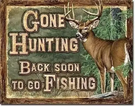 Wintarl Deer Metl Tn Sgn Gone Huntng Bck Soon To Co Fshng Ретро Забавный плакат Клуб Lvng Room Ktchen Home rt Wll Decorton