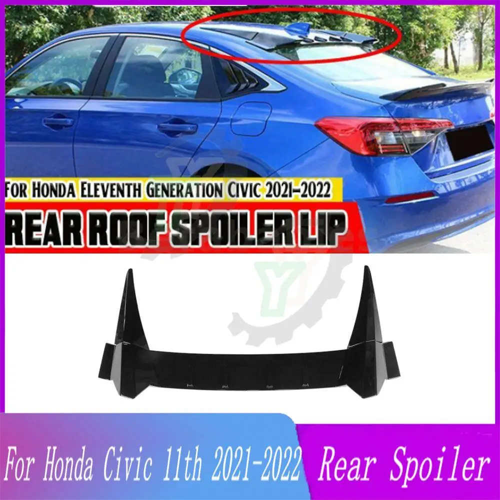 

2021 2022 ABS Plastic Car Rear Window Roof Spoiler R Style lips Visor For Honda Civic 11th 4DR Sedan 2021-2022 Car Accessories