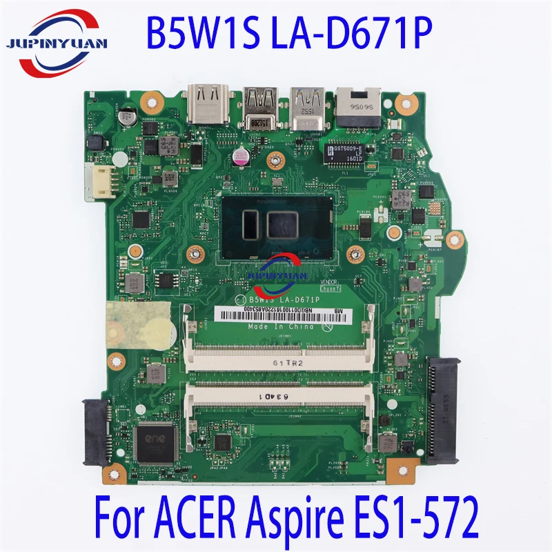 

Материнская плата B5W1S для ноутбука ACER Aspire LA-D671P NBGD011001 с SR2EU ES1-572 DDR3 100% полностью протестирована и высокого качества