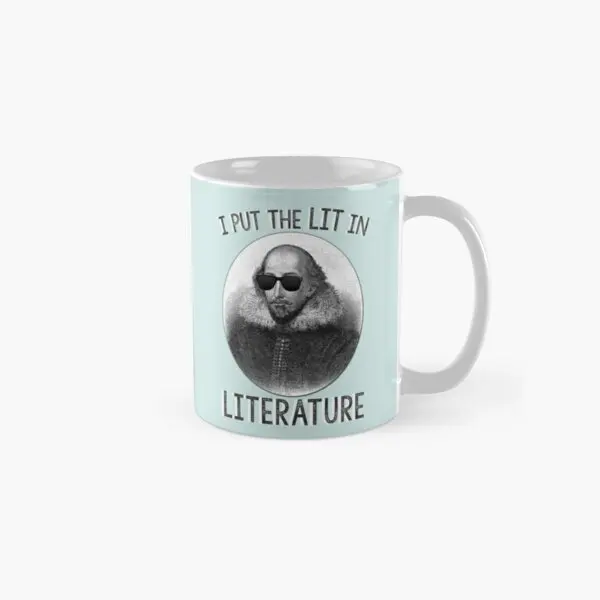 

I Put The Lit In Literature Classic Mug Photo Handle Round Tea Picture Image Printed Design Drinkware Gifts Cup Coffee Simple