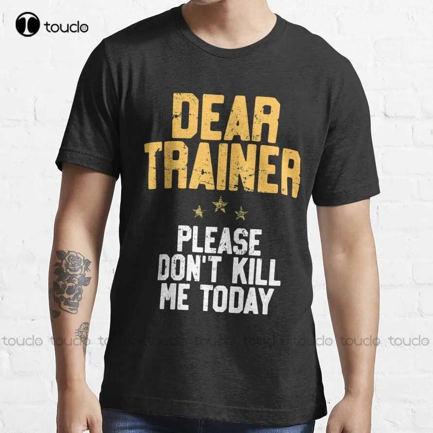 

Dear Trainer Please Don'T Kill Me Funny Workout T-Shirt Trending T-Shirt Beer Shirt Fashion Tshirt Summer Xs-5Xl Unisex Retro