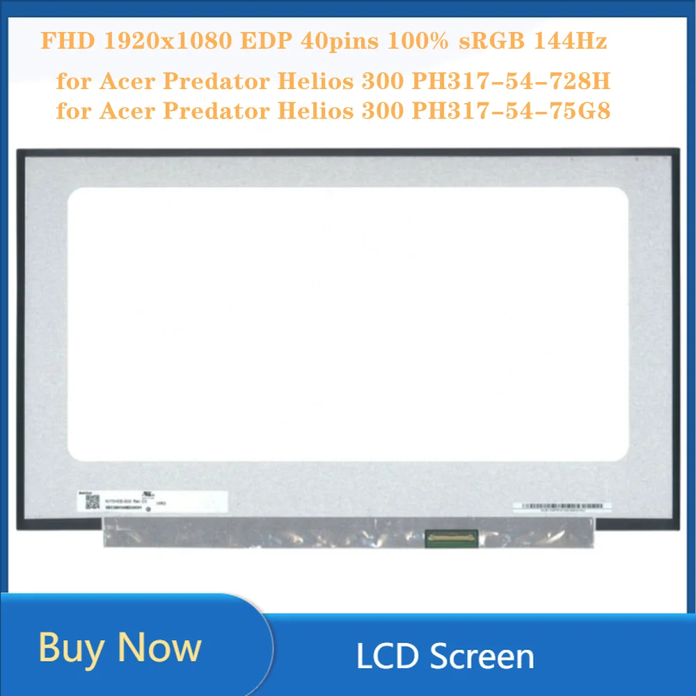 

ЖК-экран 17,3 дюйма для Acer Predator Helios 300 PH317-54-75G8-728H IPS панель FHD 1920x1080 EDP 40 контактов 100% sRGB 144Hz