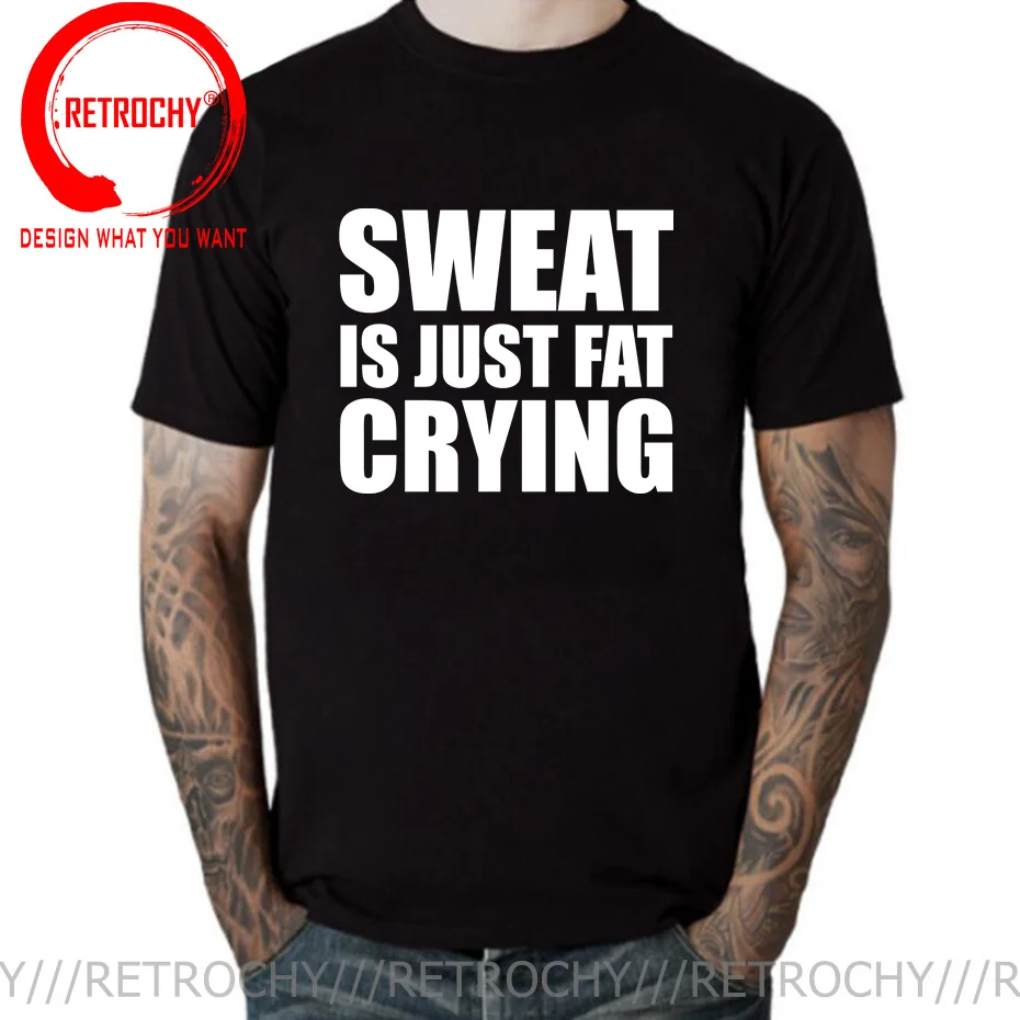 

Funny Sweat Is Just Fat Crying T Shirt for men Comic Slogan Letter Printed T-Shirt Sweat Shirt Tops Tee Shirt Sporting Clothing