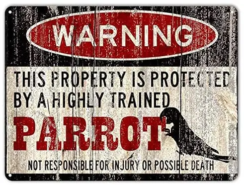 

Parrot Sign, Funny Metal Signs Parrot Accessories Bird Sign Parrot Warning Tin Sign 12 x 16 inches