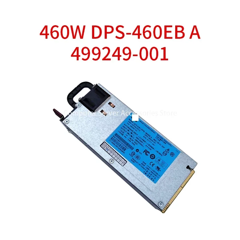 

Power supply 460W 12V 38A DPS-460EB A 499249-001 499250-101 437573-B2 HSTNS-PL14 HSTNS-PD14 511777-001 For HP DL380 G6 G7 Server
