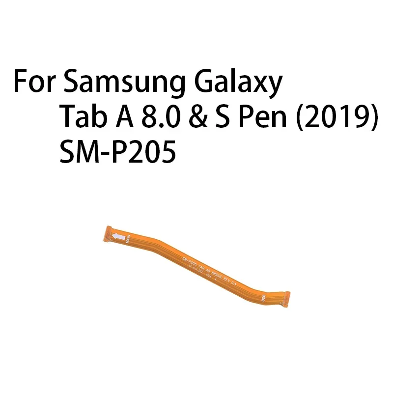 Main Board Motherboard Connector (BRIDGE) Flex Cable For Samsung Galaxy Tab A 8.0 &amp S Pen (2019) SM-P205