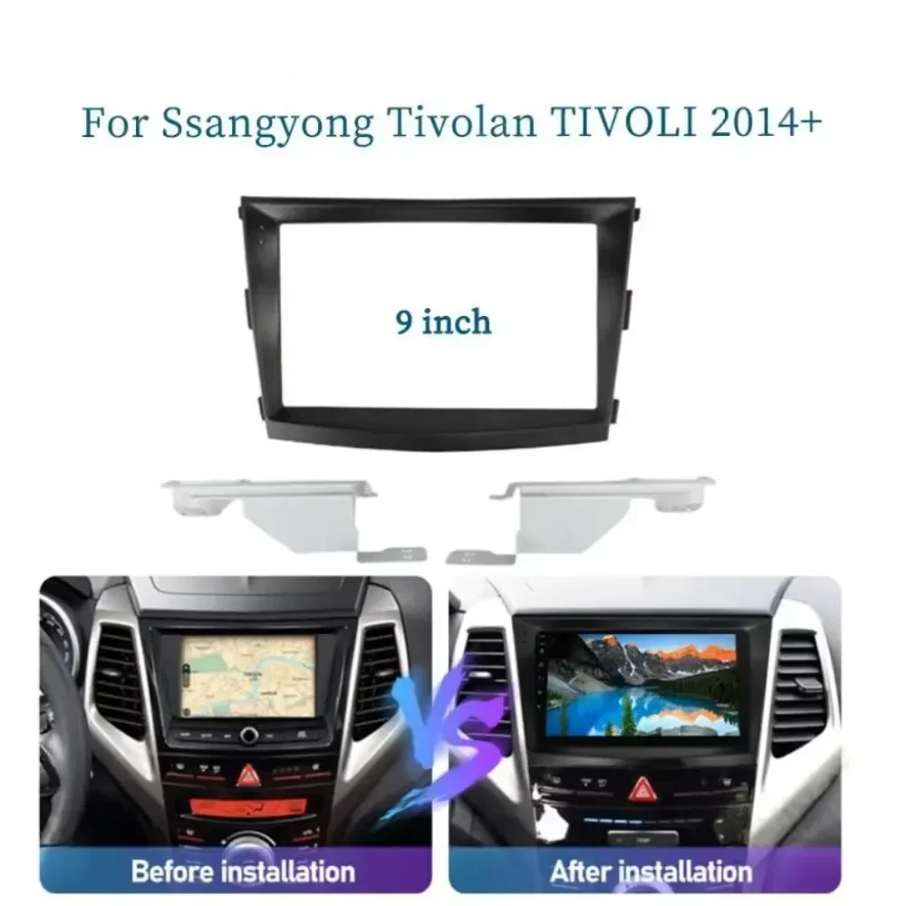Для Ssangyong Tivolan Tivoli 2014 + 9 дюймов адаптер для автомобильной рамы Android
