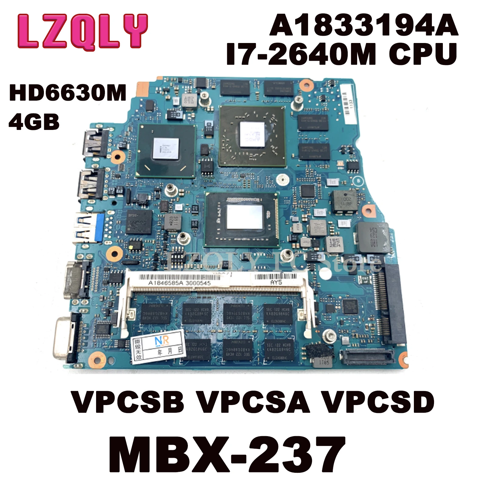 

LZQLY For SONY VPCSB VPCSA VPCSD Pcg-41213w VPCSC A1846585A MBX-237 Main Board I7-2640M CPU HD6630M 4GB RAM Motherboard