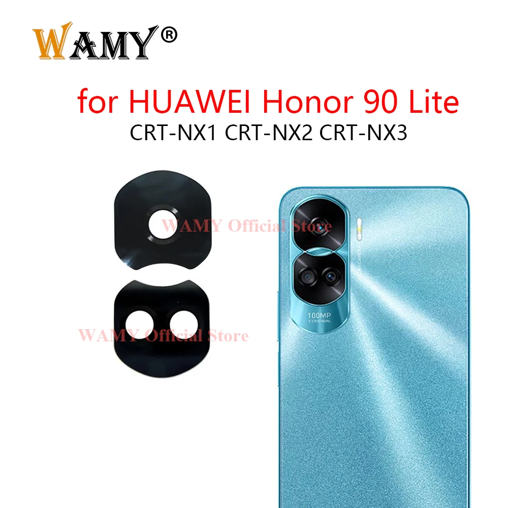 WAMY Новый стеклянный объектив задней камеры для Huawei Honor 90 Lite CRT-NX1 CRT-NX2 CRT-NX3 сменная