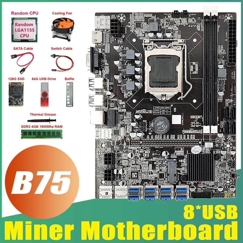 B75 ETH Mining Motherboard 8XUSB+CPU+DDR4 4G RAM+128G SSD+64G USB Driver+Fan+SATA Cable+Switch Cable+Thermal Grease