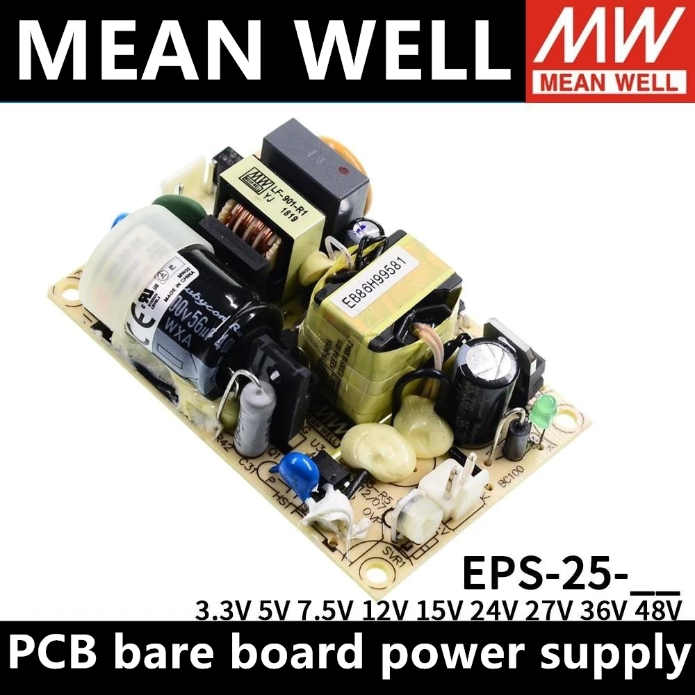 

MEAN WELL EPS-25-5 EPS-25-7.5 EPS-25-12 EPS-25-15 EPS-25-24 EPS-25-36 EPS-15-48 Open Frame PCB Switching Power Supply Bare Board
