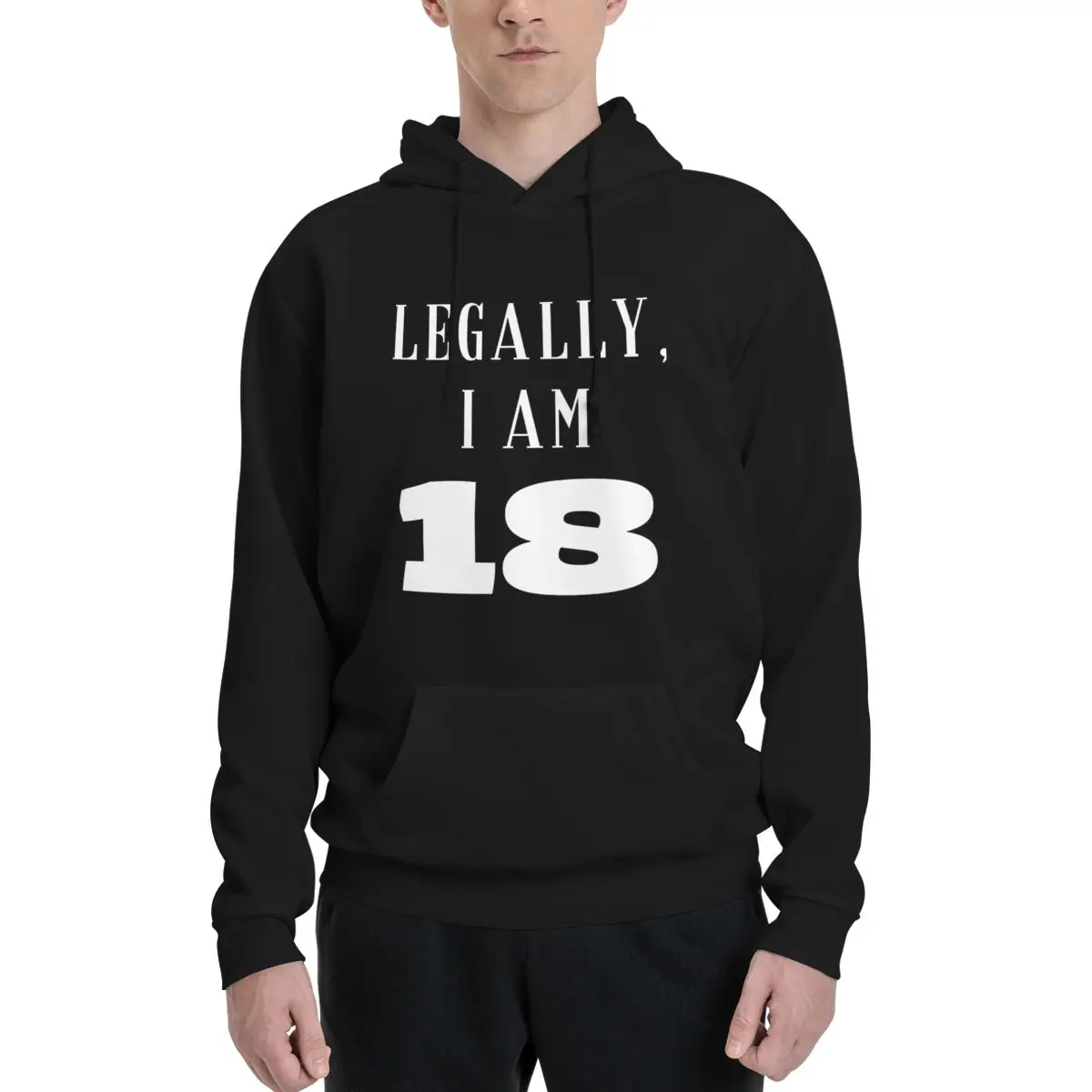 

Legally I Am 18, 18th Birthday Polyester Hoodie Men's Women's Sweater Size XXS-3XL