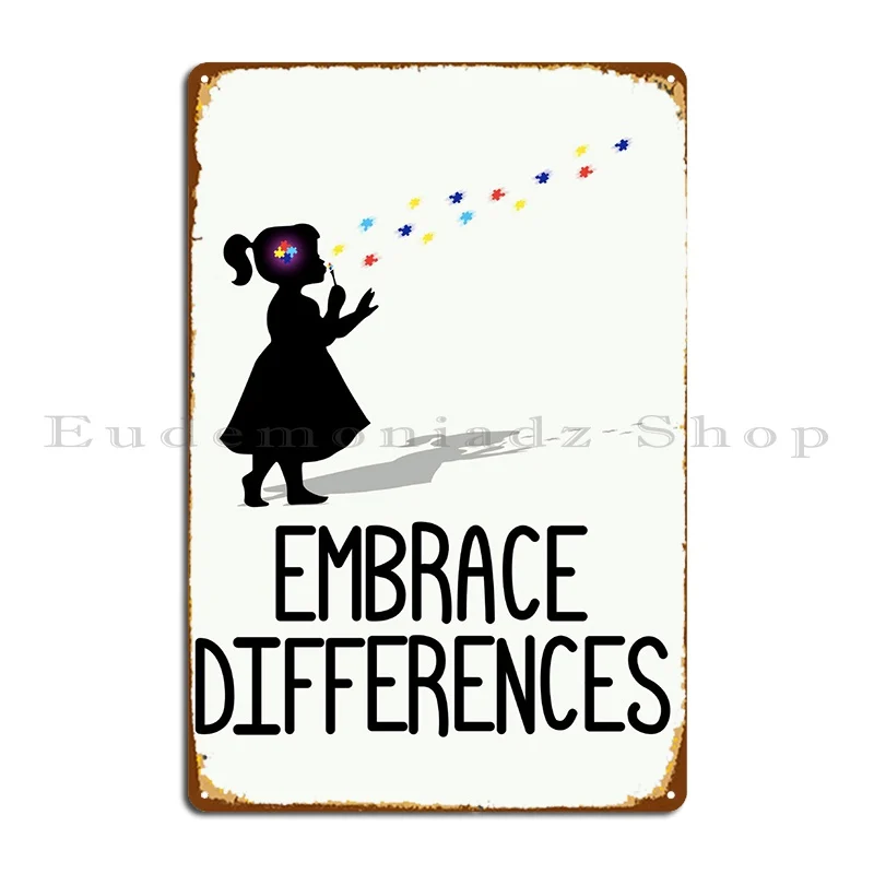 

Embrace Differences Metal Plaque Poster Customized Vintage Wall Club Decoration Tin Sign Poster