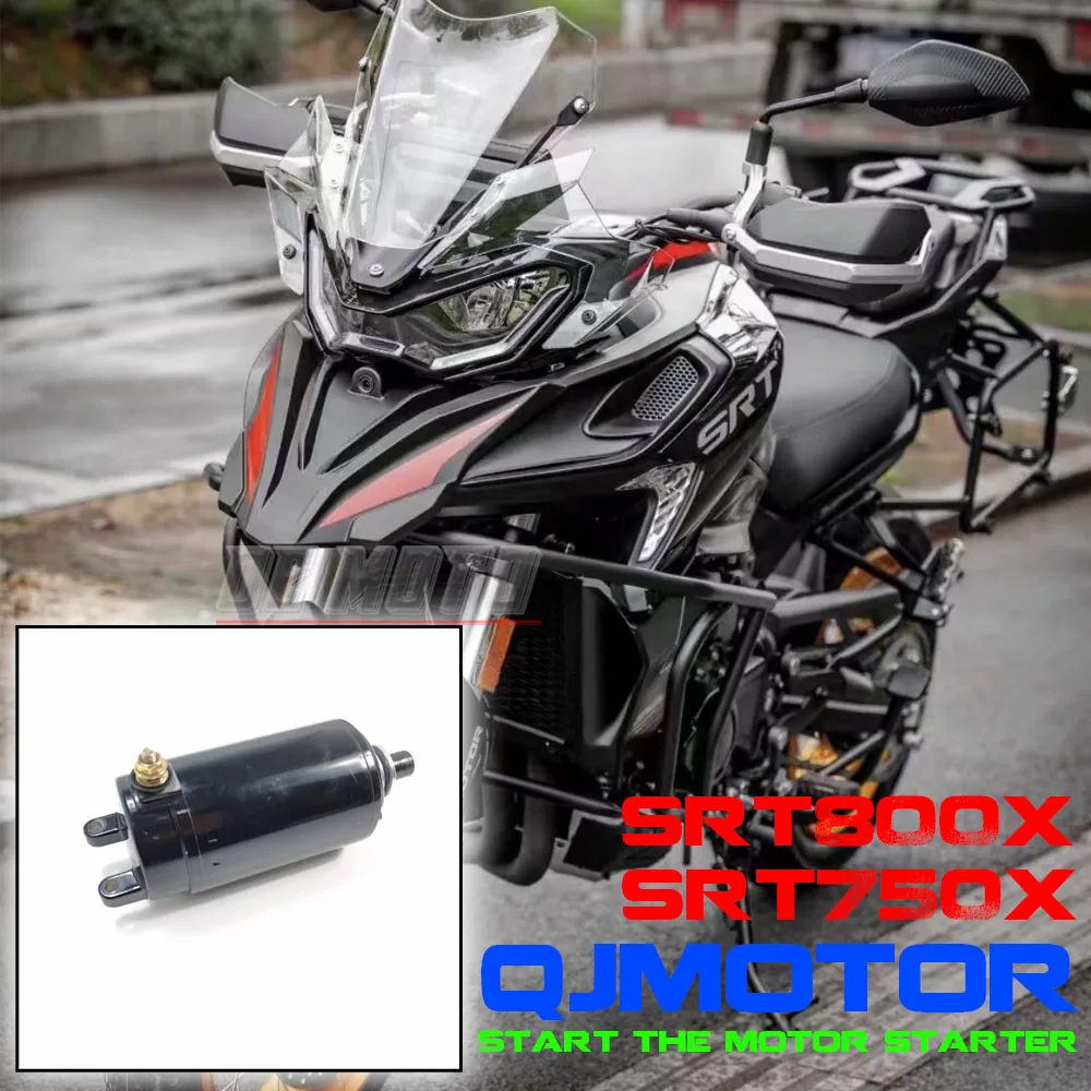 SRT750X SRT800 стартер двигателя оригинальные аксессуары для QJMOTOR SRT 750 800 пусковой