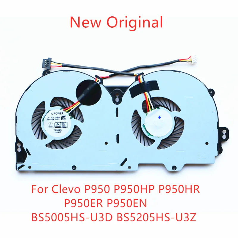 New Original Laptop CPU GPU Cooling Fan For Clevo P950 P950HP P950HR P950ER P950EN Fan BS5005HS-U3D BS5205HS-U3Z