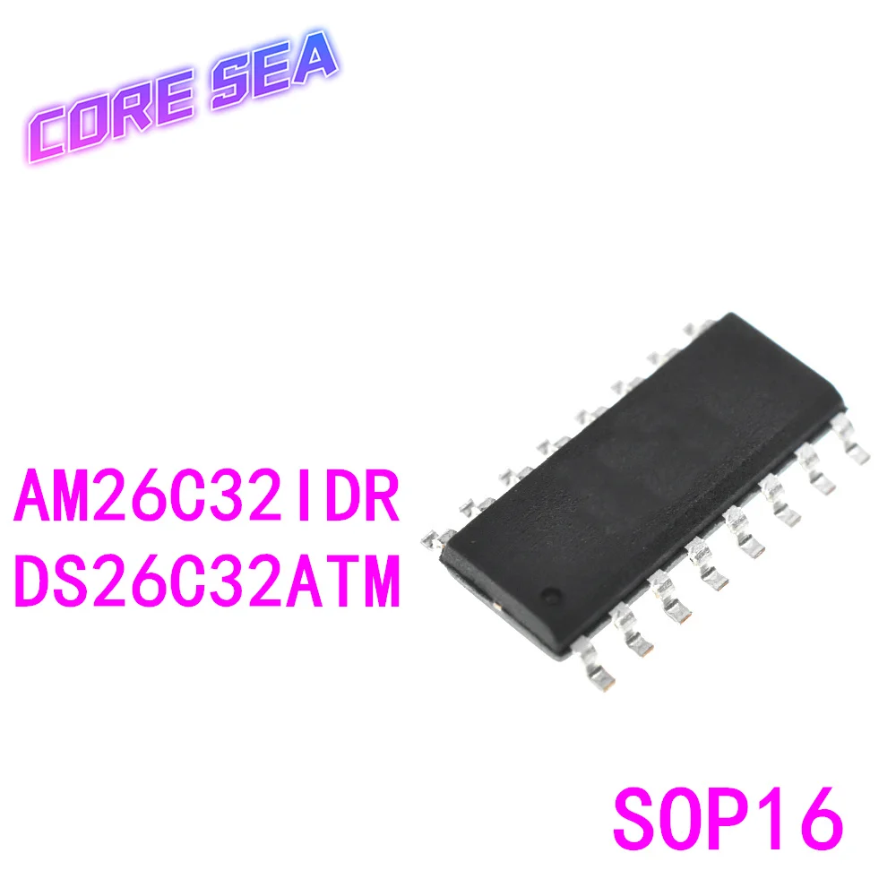

10PCS AM26C32IDR DS26C32ATM ATMX AM DS 26C32 I CDR 26C32C SMT SOP16