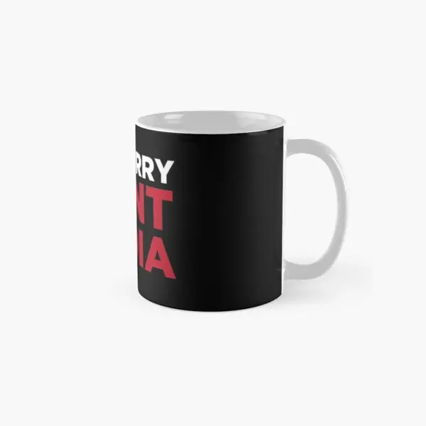 

I Am Sorry Aunt Lydia Classic Mug Printed Cup Picture Tea Handle Round Photo Simple Coffee Gifts Drinkware Design Image