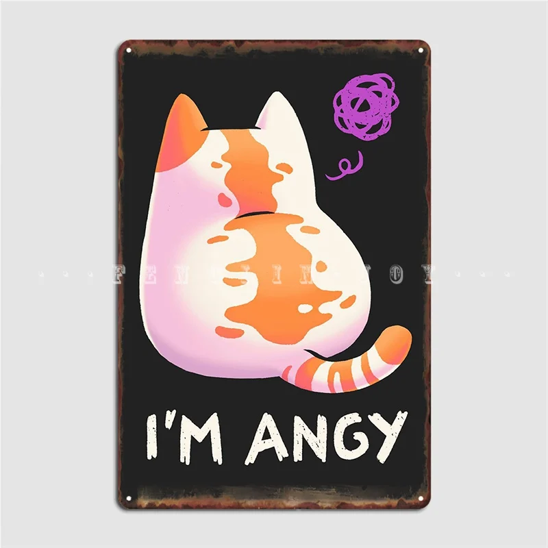 

Angy Cute Cat Meme Funny Metal Sign Customize Club Home Wall Plaque Garage Club Tin Sign Poster
