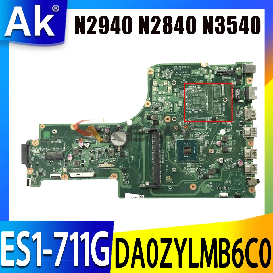 

Материнская плата для ноутбука ACER ASPIRE ES1-711, материнская плата DA0ZYLMB6C0, материнская плата CPU N2940 N2840 N3540 DDR3