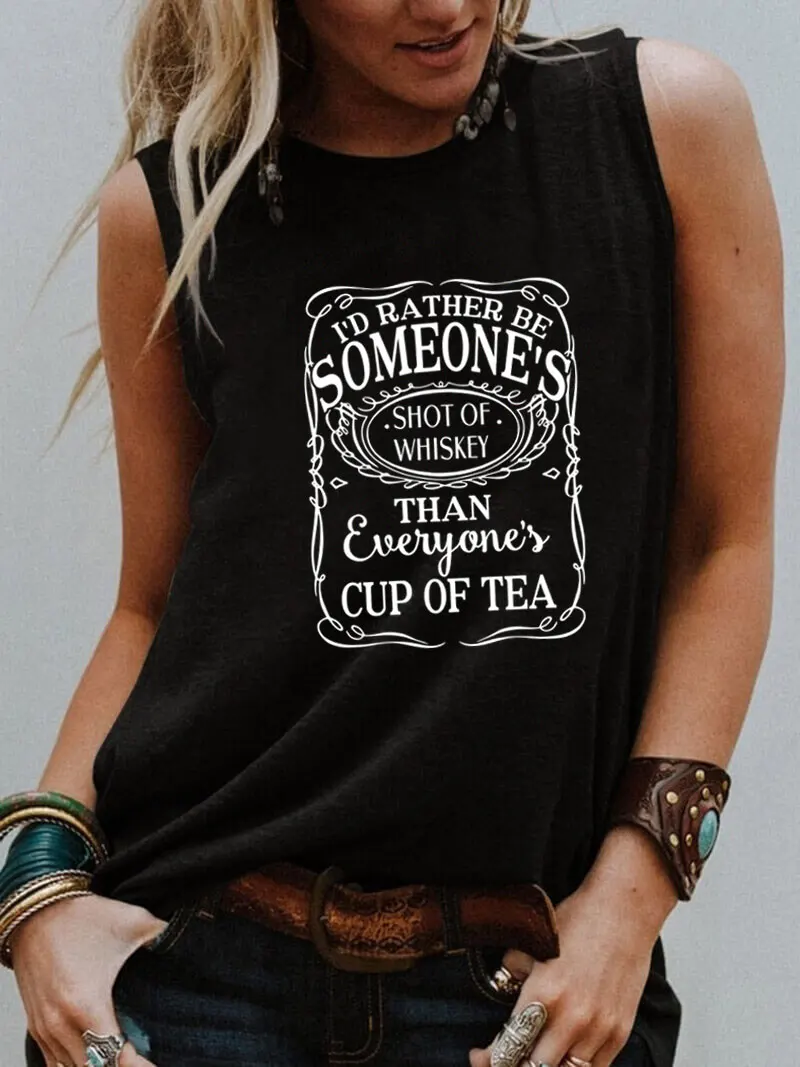 

I'd Rather Be Someone's Shot of Whiskey Sleeveless Tshirt Women Funny Saying Summer Casual Sleeveless Top Girls Weekend Tee