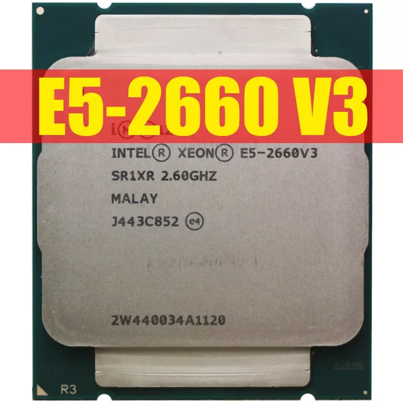 

Intel Xeon CPU E5-2660V3 SR1XR for X99 DDR4 RAM 2.60GHz 10-Cores 25M LGA2011-3 E5-2660 V3 processor E5 2660V3 E5 2660 V3