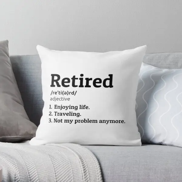 

Retired Definition Printing Throw Pillow Cover Fashion Wedding Bed Comfort Car Waist Case Hotel Soft Throw Pillows not include