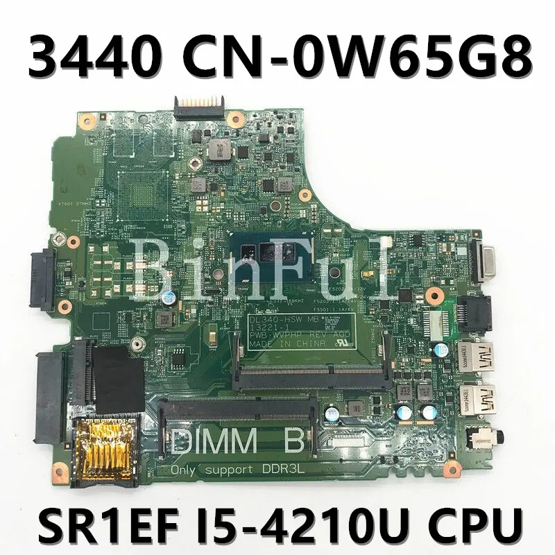 

CN-0W65G8 0W65G8 W65G8 материнская плата для ноутбука Dell Latitude 3440 13221-1 с процессором SR1EF I5-4210U, 100% протестированная