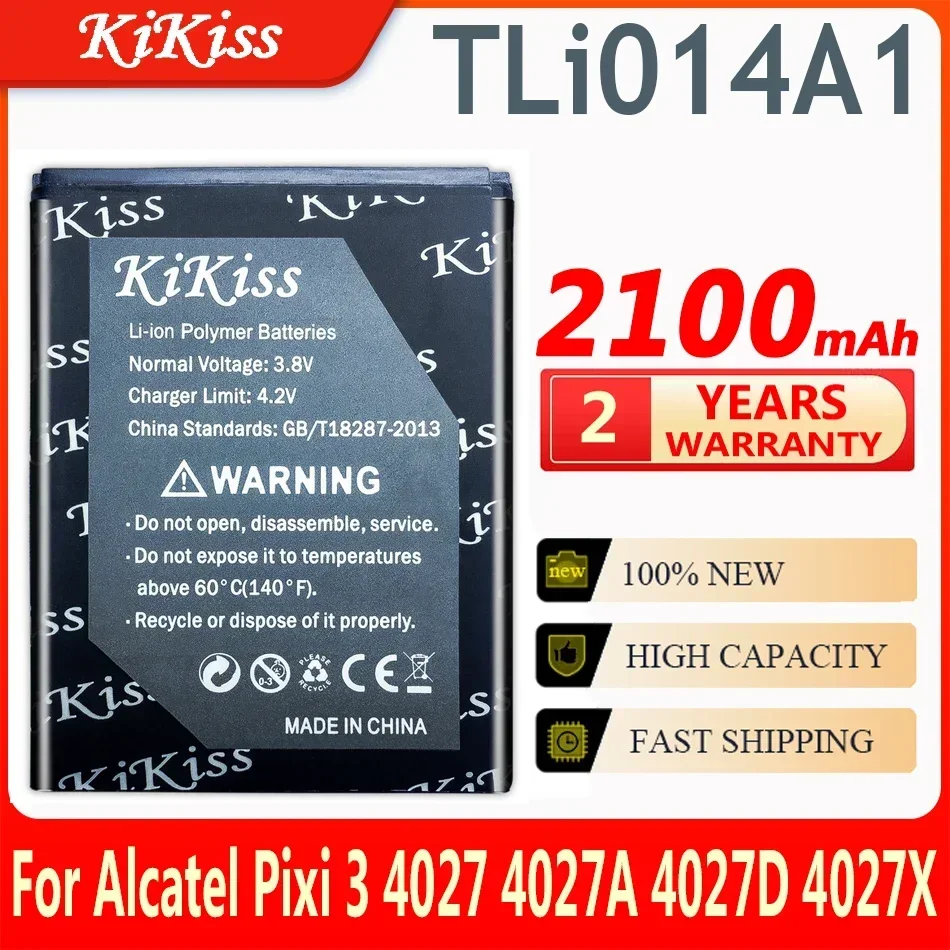 Новый аккумулятор KiKiss 2100 мАч TLi014A1 для Alcatel Pixi 3 4 5 дюйма 4027 4027A 4027D 4027X 4010 4010D 4012 4030 4030D