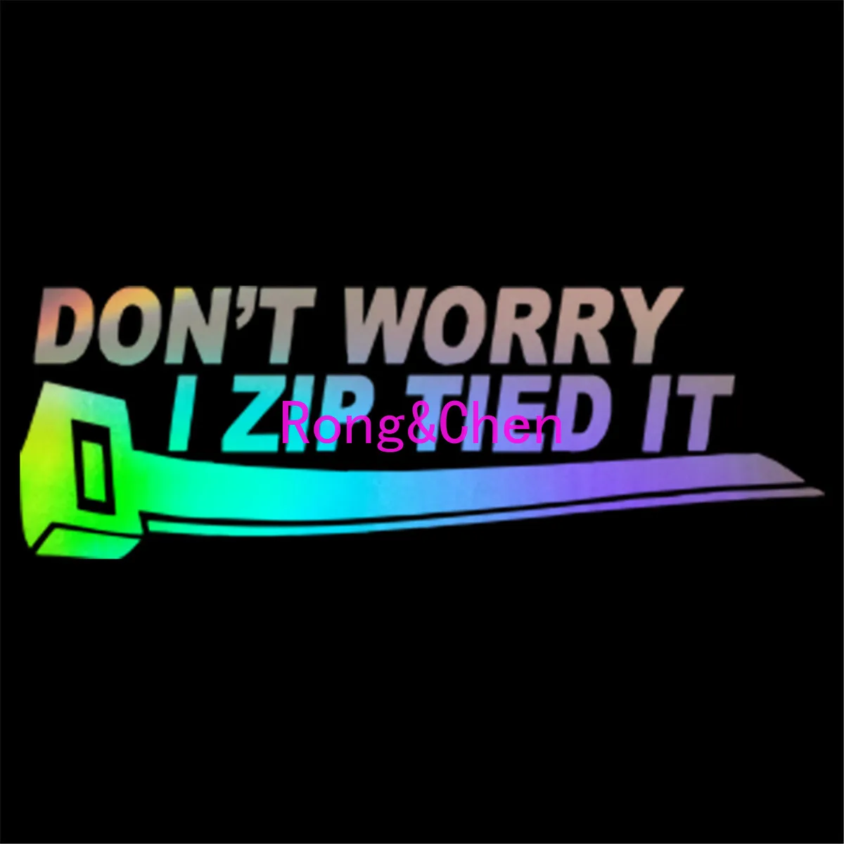 

Rongchen Trading Car Sticker Personality Funny Dont Worry I Zip Tied It Decal KK Scratch-Proof Waterproof PVC Boutique Sunscreen